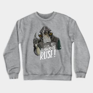 It's An Elaborate Ruse! : Admiral Raddus Crewneck Sweatshirt